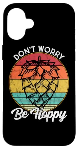 I Need An IPA Beer quote be Hoppy, Don't worry Craft beer �X�}�z�P�[�X iPhone 16 Plus �p