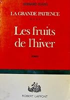 Les fruits de l'hiver - la grande impatience T4 B004UZYNMW Book Cover
