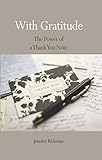With Gratitude: The Power of a Thank You Note