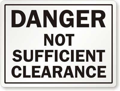 Panneau Danger Not Sufficient Clearance pour hauteur sous plafond
