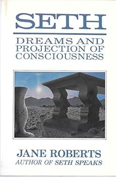 Paperback Seth Dreams, and Projection of Consciousness Book
