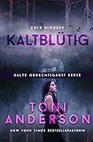 Kaltblütig: Thriller (Kalte Gerechtigkeit, Band 10)