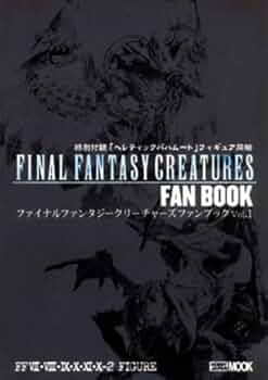 FINAL FANTASY CREATURES　カラー39体セット ファンブック FINAL FANTASY CREATURES カラー39体セット ファンブック ホビー