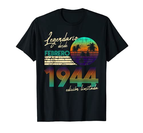 Cumpleaños Hombre Regalos Legendario Desde Febrero 1944 Camiseta