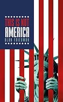This Is Not America 1785902350 Book Cover