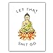 Let That Shit Go Art Print Set of 1 (12"X16" Zen Printing Yoga Room Decoration Canvas Buddhist Prints Wall Pictures for Room Home Decor,No Frame