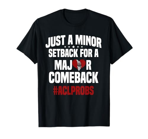 ACL Surgery Knee Reconstruction T-Shirt