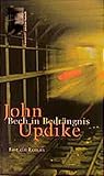 Bech in Bedrängnis: Fast ein Roman - John Updike