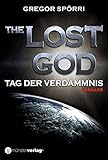 The Lost God: Tag der Verdammnis - Gregor Spörri