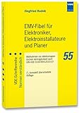 EMV-Fibel für Elektroniker, Elektroinstallateure und Planer: Maßnahmen zur elektromagnetischen Verträglichkeit nach DIN VDE 0100-444:2010-10 (VDE-Schriftenreihe – Normen verständlich)