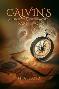 Paperback Calvin’s Journey to Another World: Part 2 Book