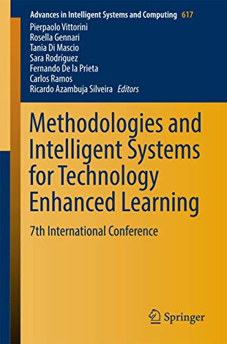 Methodologies and Intelligent Systems for Technology Enhanced Learning: 7th International Conference: 617 (Advances in Intelligent Systems and Computing) view 2