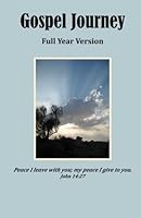 Gospel Journey: Full Year Version 1541130383 Book Cover