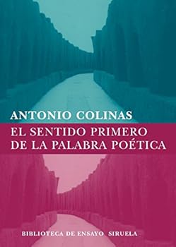 Paperback El Sentido Primero de la Palabra Poética [Spanish] Book
