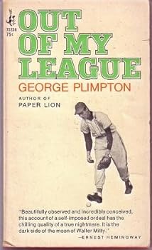Out of My League: The Classic Hilarious Account of an Amateur's Ordeal in Professional Baseball