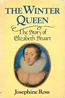 The Winter Queen: The Story of Elizabeth Stuart 0880290684 Book Cover