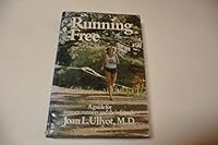 Running Free: A Book for Women Runners and Their Friends 0399124926 Book Cover
