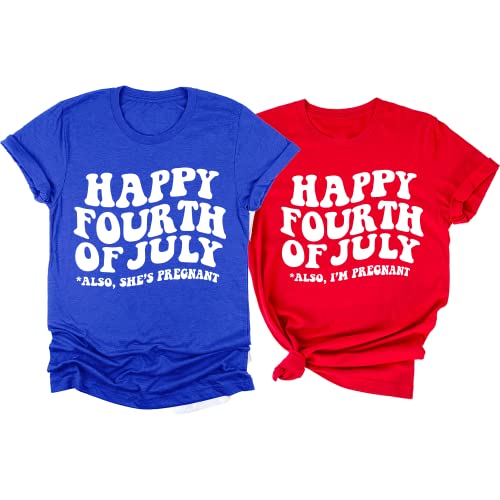 DT POD Happy Fourth of July Also I'm Pregnant Shirt, 4th July Matching Couples T-Shirt, 4th of July Pregnancy Shirt, Couples Pregnancy Announcement Shirts