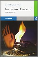 Los cuatro elementos: Microrrelatos 8496675041 Book Cover