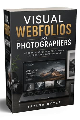 Visual Webfolios for Photographers: Modern Portfolio Presentation for Creative Professionals