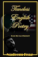 Timeless English Poetry from the era of turmoil 1508728496 Book Cover