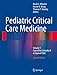 Produktbild Pediatric Critical Care Medicine: Volume 1: Care of the Critically Ill or Injured Child