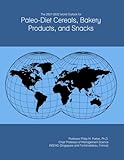 The 2027-2032 World Outlook for Paleo-Diet Cereals, Bakery Products, and Snacks