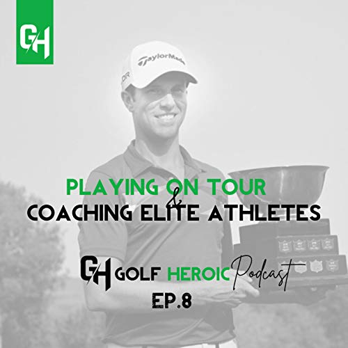 Ep. 8 | Playing on Tour & Coaching Elite Athletes with Nathan Leonhardt