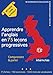Apprendre l'anglais en 75 leçons progressives : Comprendre et parler - Méthode 100% intégrale: Grammaire - Conjugaison - Vocabulaire - Expression