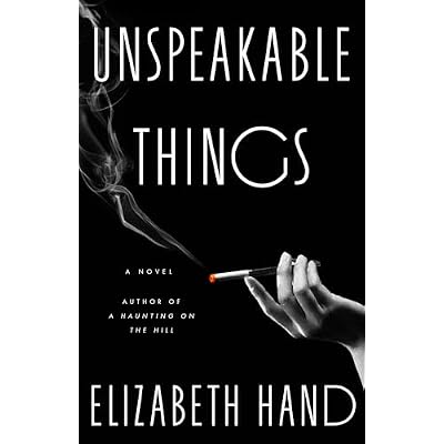 Unspeakable Things: A Novel