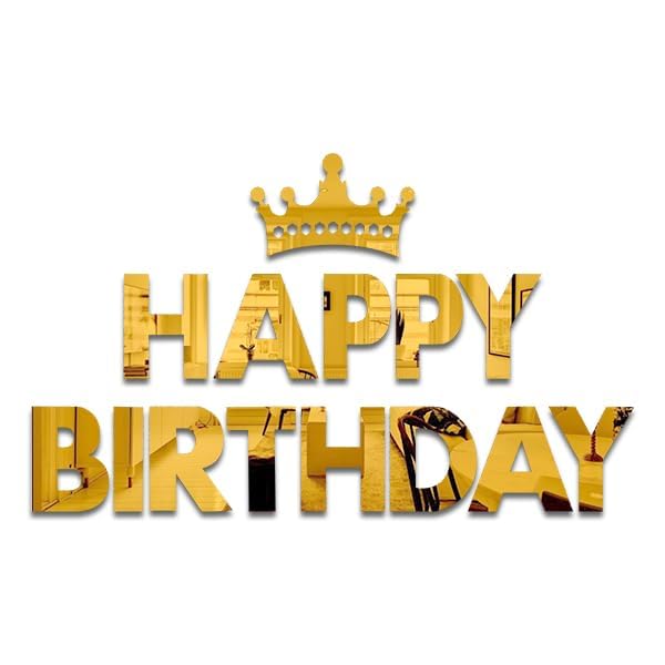 Bikri Kendra - Happy Birthday with King Crown Letter Mirror Sticker, Acrylic stikcer, Decorative Mirror Sticker for Wall, Bedroom, Hall, Living Room, Kitchen. (Gold Happy Birthday)-image-18