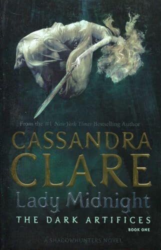 Lady Midnight (Volume 1) (The Dark Artifices)