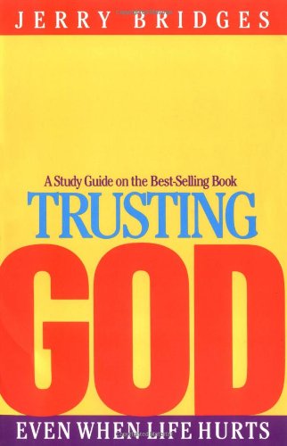 Trusting God: Even When Life Hurts, Study Guide
