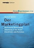 Der Marketingplan: Stufenweise Entwicklung - Umsetzung in der Praxis