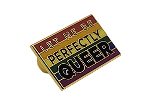 Pin con texto en inglés "Let Me Be Perfectly Queer" | Orgullo LGBTQ en colores de la bandera del orgullo arcoíris | Pin esmaltado queer, S, Esmalte, no conocido