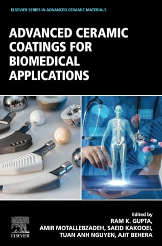 Advanced Ceramic Coatings for Biomedical Applications (Elsevier Series in Advanced Ceramic Materials)