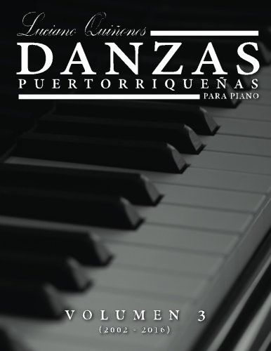 Danzas Puertorriquenas Vol 3: Volumen 3 (2002 - 2016)