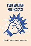 cold casting bronze  Cold Blooded Killers Cast: Effects Of Violence On Individuals: Mass School Shootings (English Edition)