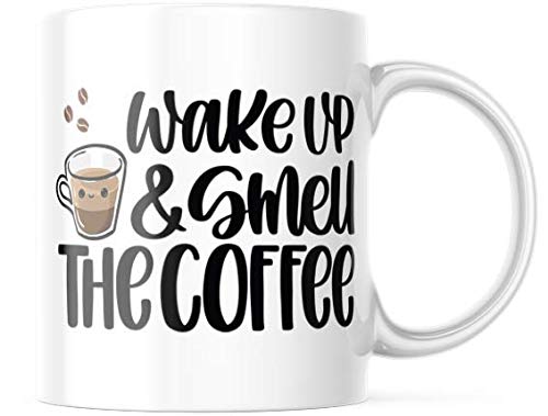 Funny Coffee Mug Wake up and Smell the Coffee Cute Love Gift Idea Heart Motivation Inspiration 11-ounce White Ceramic Novelty Tea Cup CMP00278