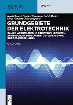 Paperback Wechselströme, Drehstrom, Leitungen, Anwendungen der Fourier-, der Laplace- und der Z-Transformation [German] Book