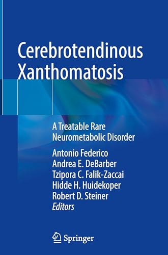 Cerebrotendinous Xanthomatosis: A Treatable Rare Neurometabolic Disorder