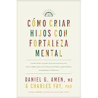 C&oacute;mo criar hijos con fortaleza mental
