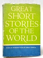 Great Short Stories of the World B0046U6XHO Book Cover