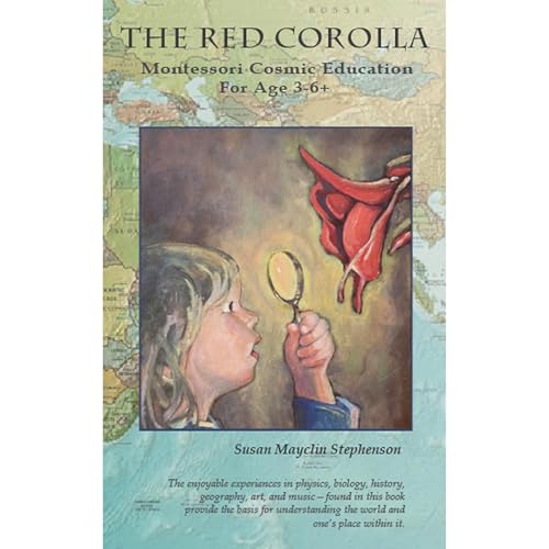 The Red Corolla (Montessori Sciences and Arts Lessons for Age 3-6+) by Susan Mayclin Stephenson episode artwork