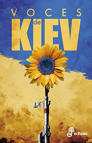 Voces de Kiev (Spanish Edition)