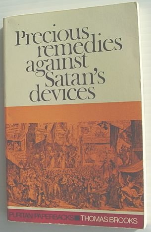 Precious Remedies Against Satan's Devices (Puri... B00ES28EZY Book Cover
