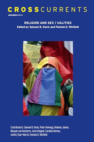 CrossCurrents: Religion and Sex/ualites: Volume 69, Number 4, December 2019