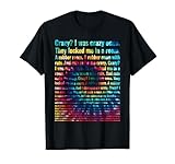 Crazy I Was Crazy Once Tie dye Funny Oddly Specific Meme T-Shirt