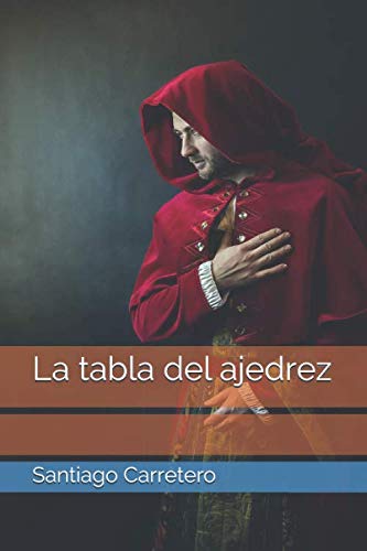 La tabla del ajedrez (Spanish Edition)