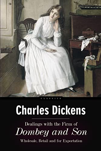 Dealings with the Firm of Dombey and Son: Whole... 1515294676 Book Cover